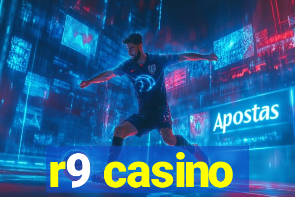 r9 casino